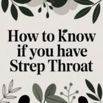 how to know if you have strep throat strep throat guide